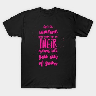 Dream Talk Pink T-Shirt